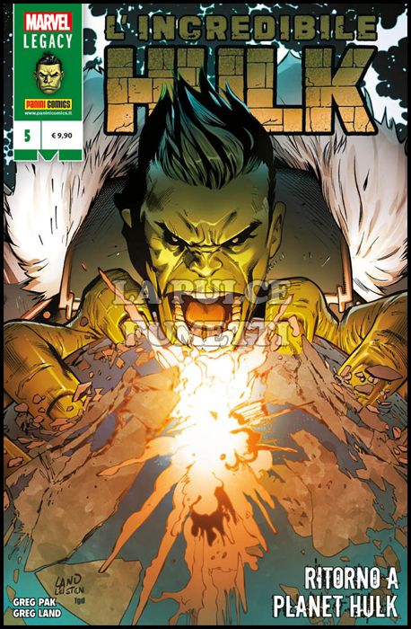 HULK #     5 - L'INCREDIBILE HULK: RITORNO SU PLANET HULK! - MARVEL LEGACY